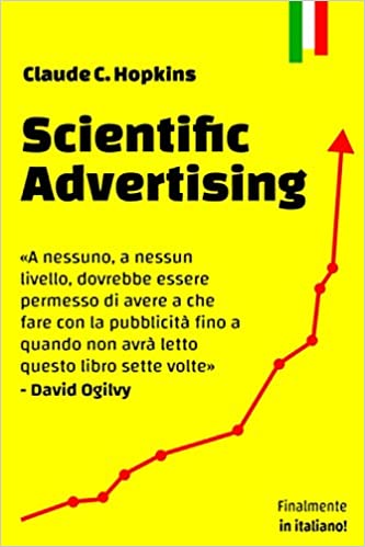 Scientific Advertising: il testo che ha inaugurato il marketing moderno